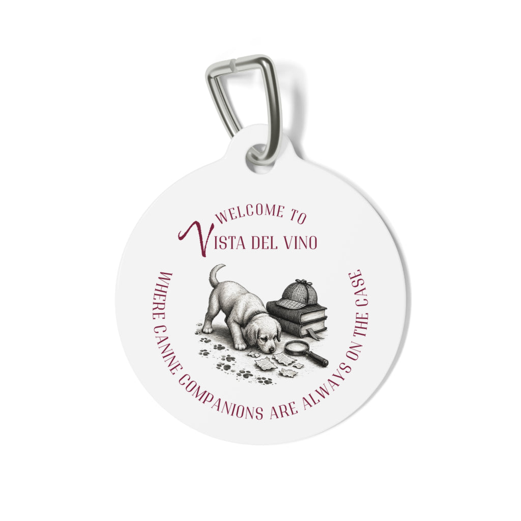 Mystery Themed Dog ID Tag — "Welcome to Vista del Vino: Where Canine Companions are Always on the Case"