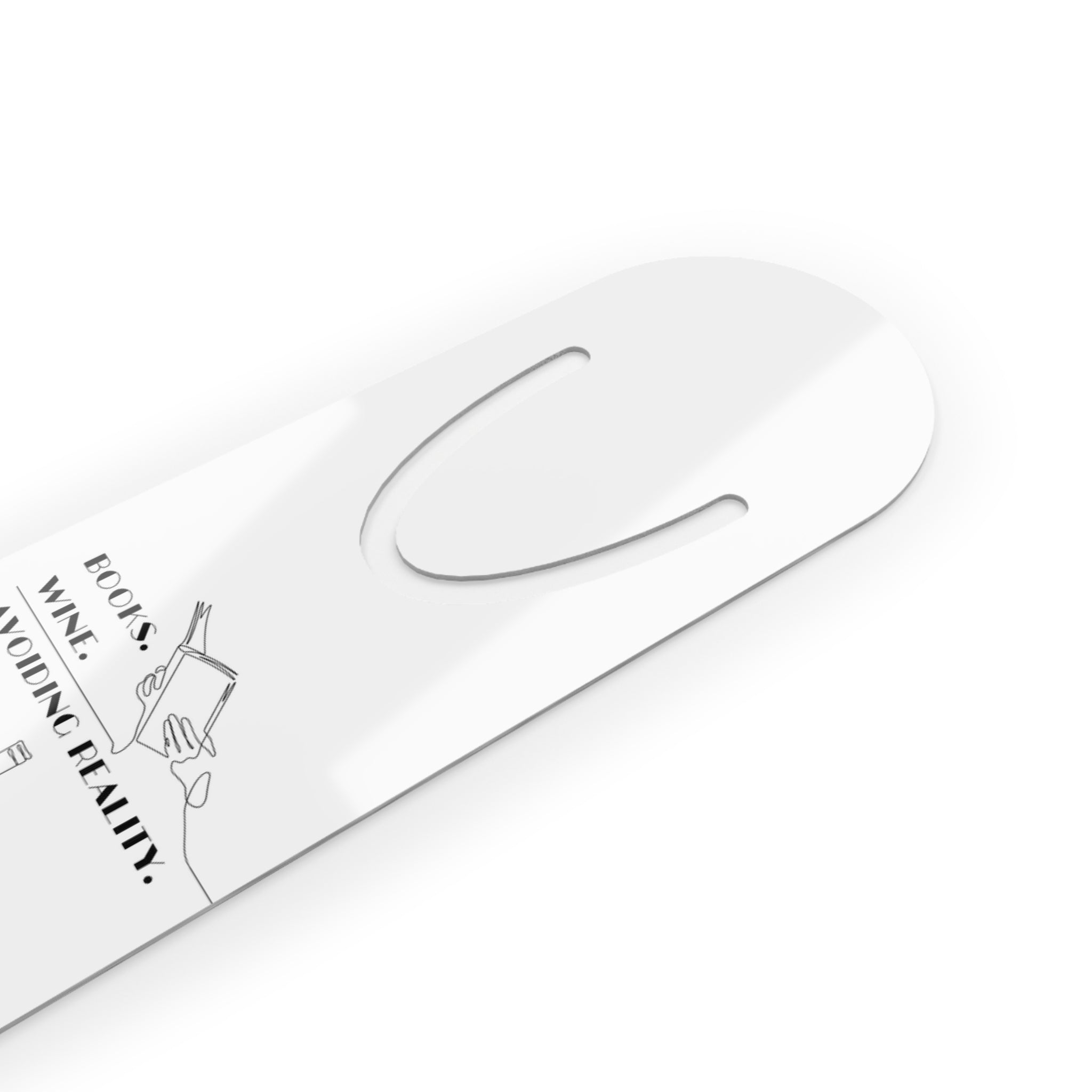 Wine-Themed Metal Bookmark — "Books. Wine. Avoiding Reality."