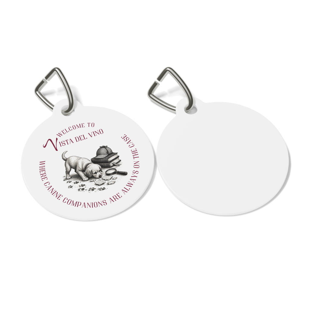 Mystery Themed Dog ID Tag — "Welcome to Vista del Vino: Where Canine Companions are Always on the Case"