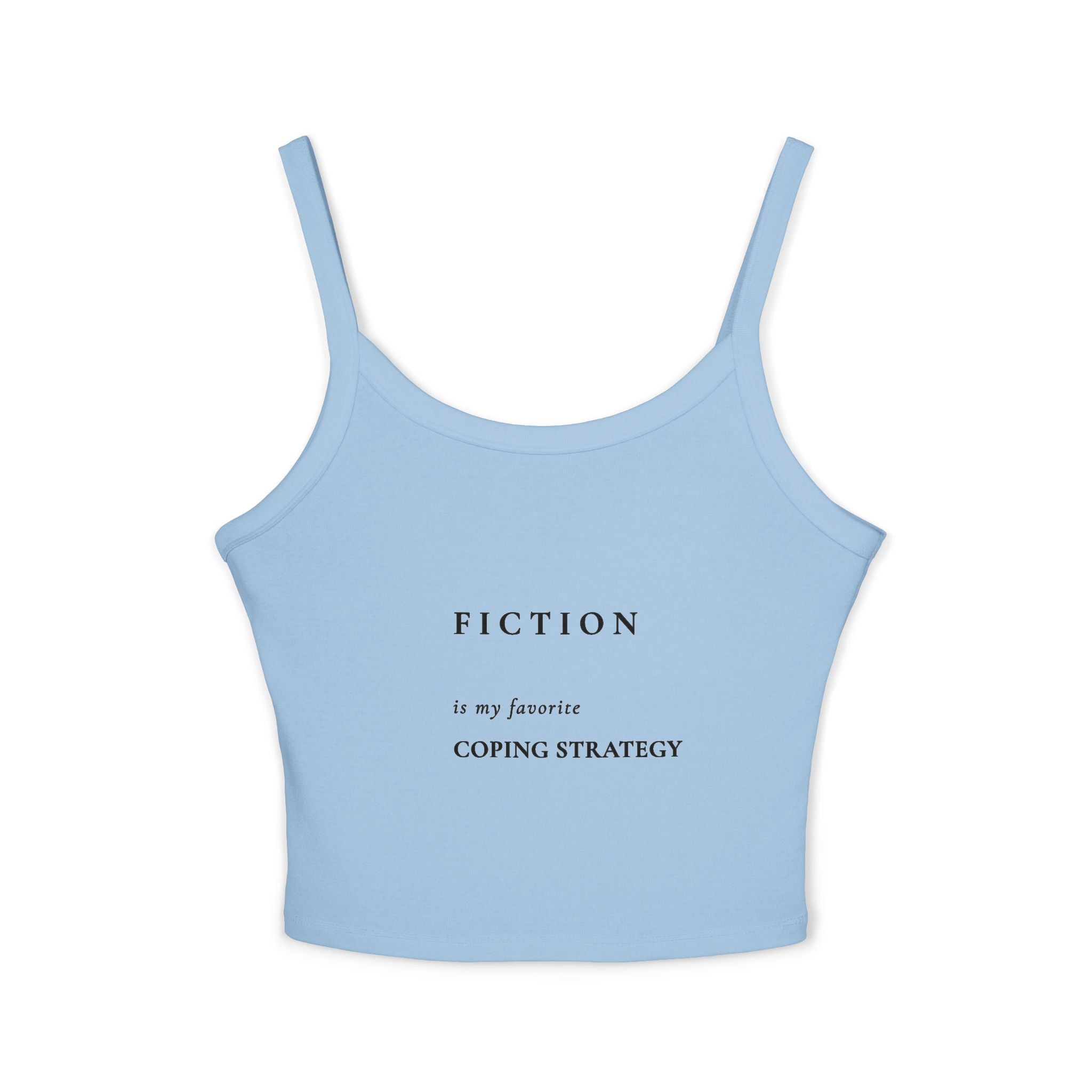 Spaghetti Tank — “Fiction is my favorite coping strategy” Literary Crop Top