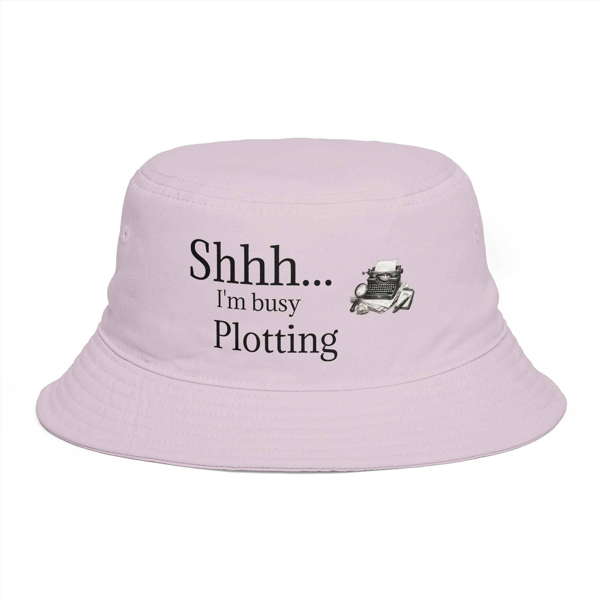 Bucket Hat — “Shhh… I’m Busy Plotting” Novelty Writer & Planner Hat