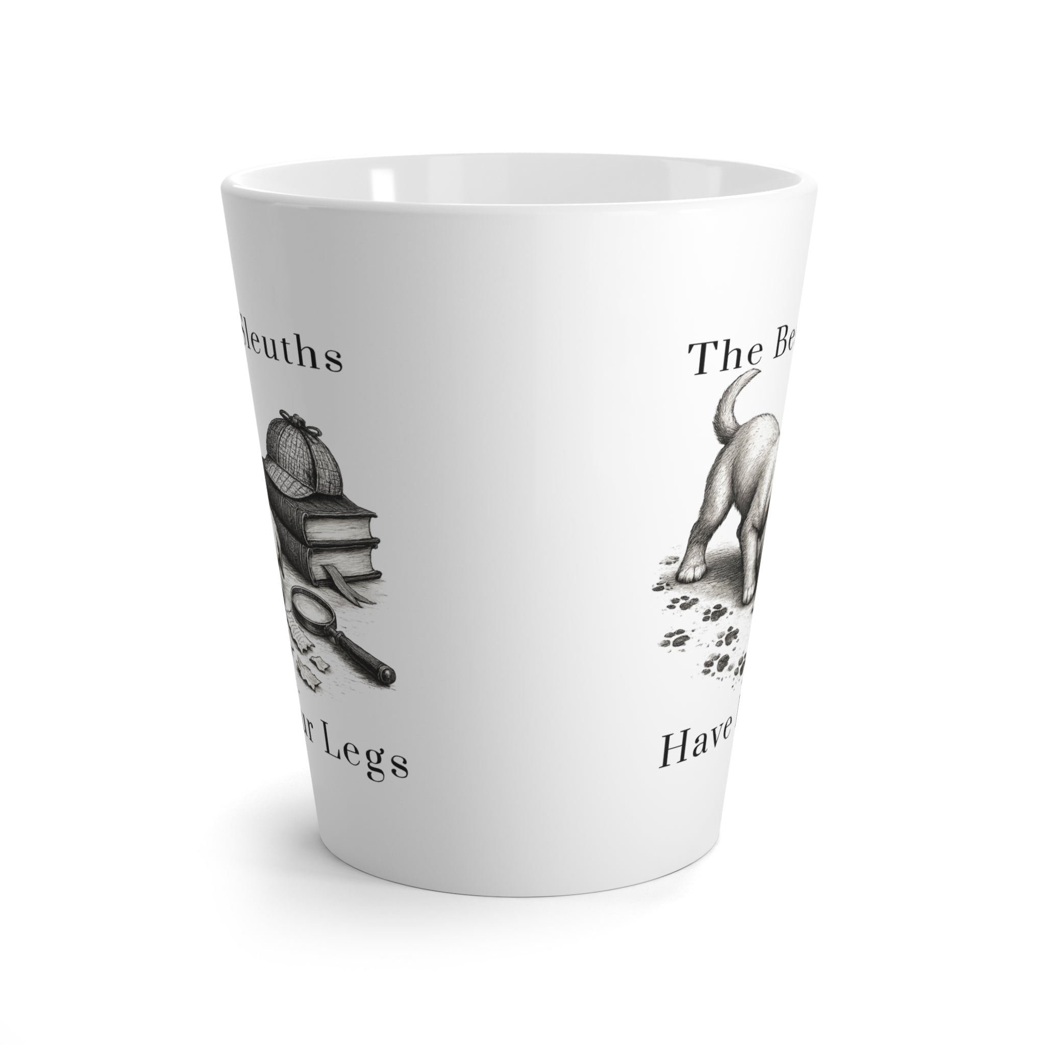 Latte Mug — “The Best Sleuths Have Four Legs” Detective Dog Coffee Mug