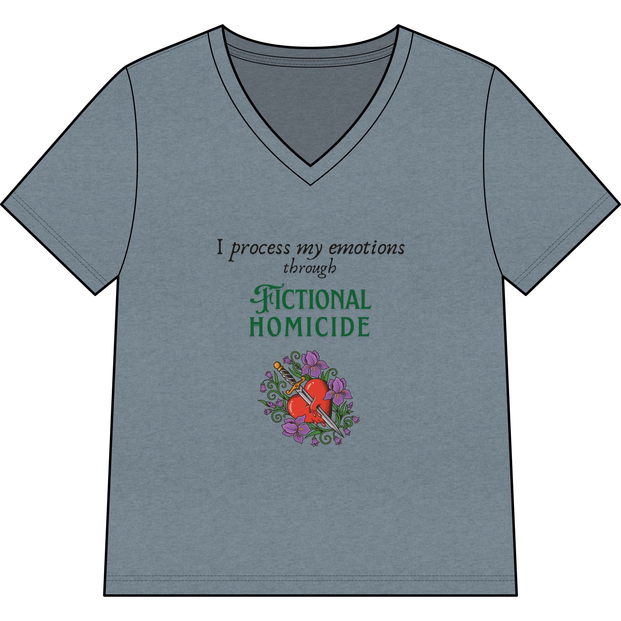 Fictional Homicide Tee — "I Process My Emotions Through Fictional Homicide" V‑Neck