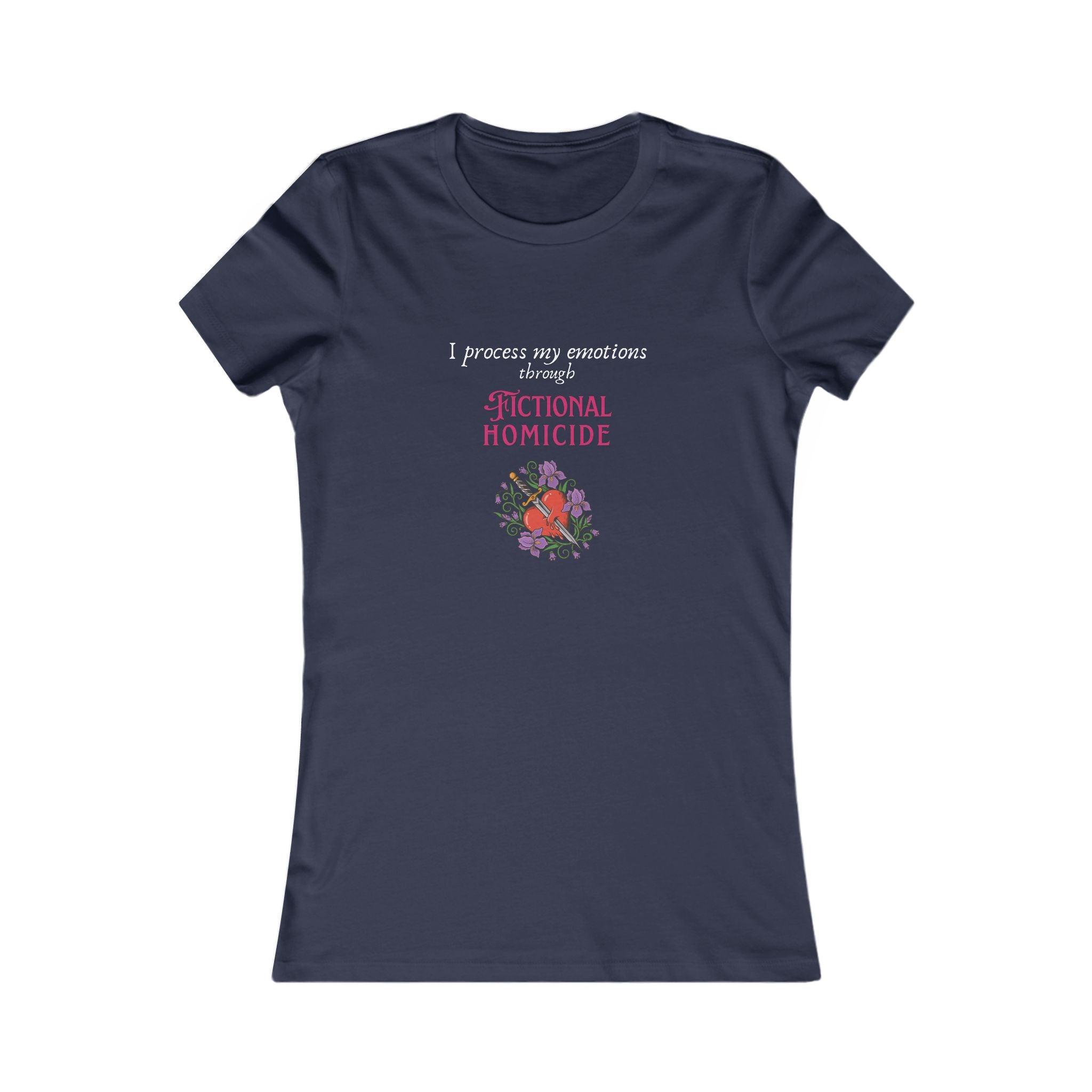I Process My Emotions Through Fictional Homicide T-Shirt | Floral Crime Reader Tee